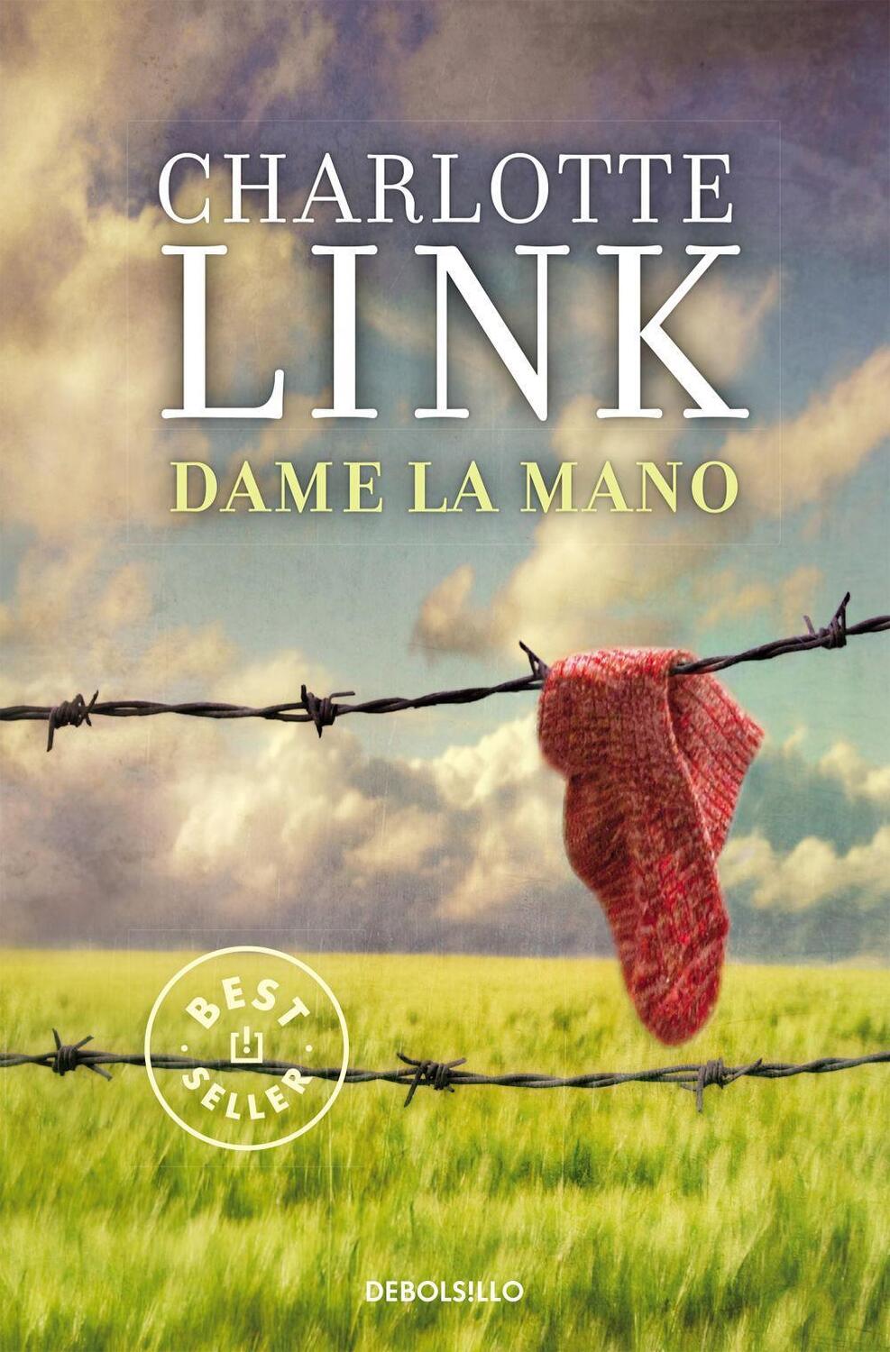 Cover: 9788466331586 | Dame la mano | Charlotte Link | Taschenbuch | Spanisch | 2016