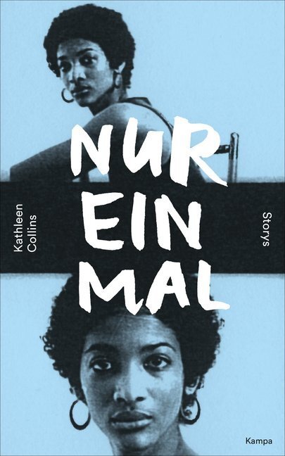 Cover: 9783311100027 | Nur einmal | Kathleen Collins | Buch | 2018 | Kampa Verlag