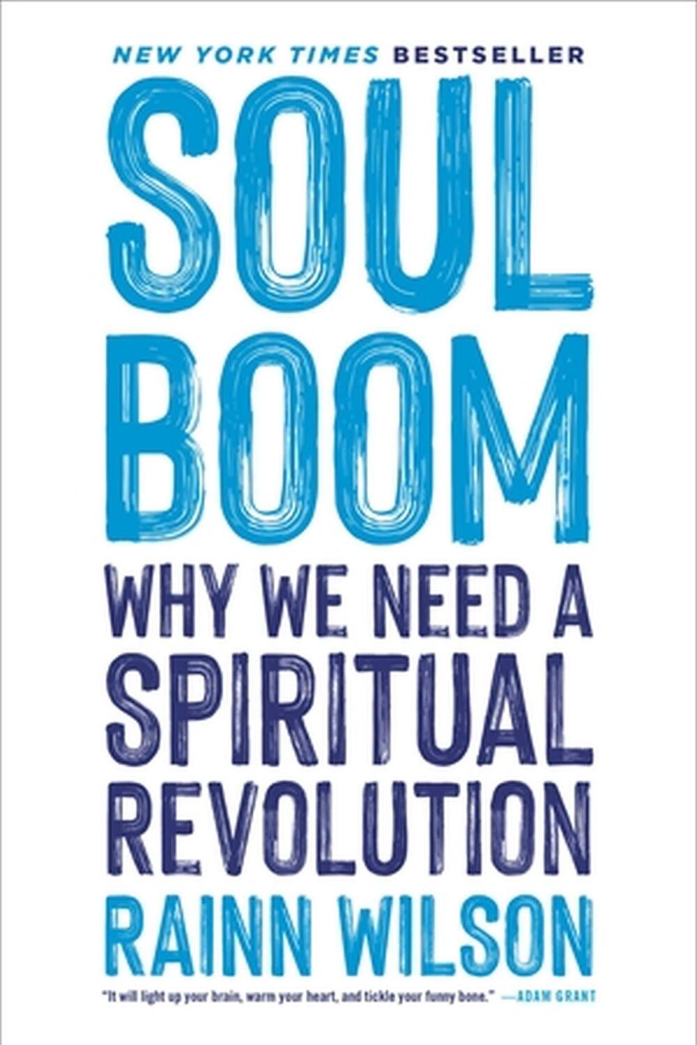 Cover: 9780306828287 | Soul Boom | Why We Need a Spiritual Revolution | Rainn Wilson | Buch