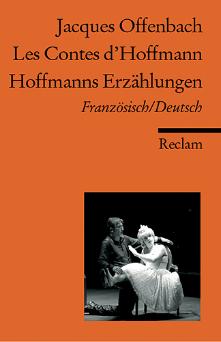 Cover: 9783150183298 | Les Contes d'Hoffmann /Hoffmanns Erzählungen | Franz. /Dt. | Offenbach