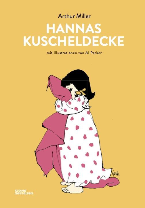 Cover: 9783899557855 | Hannas Kuscheldecke | Arthur Miller | Buch | 64 S. | Deutsch | 2017