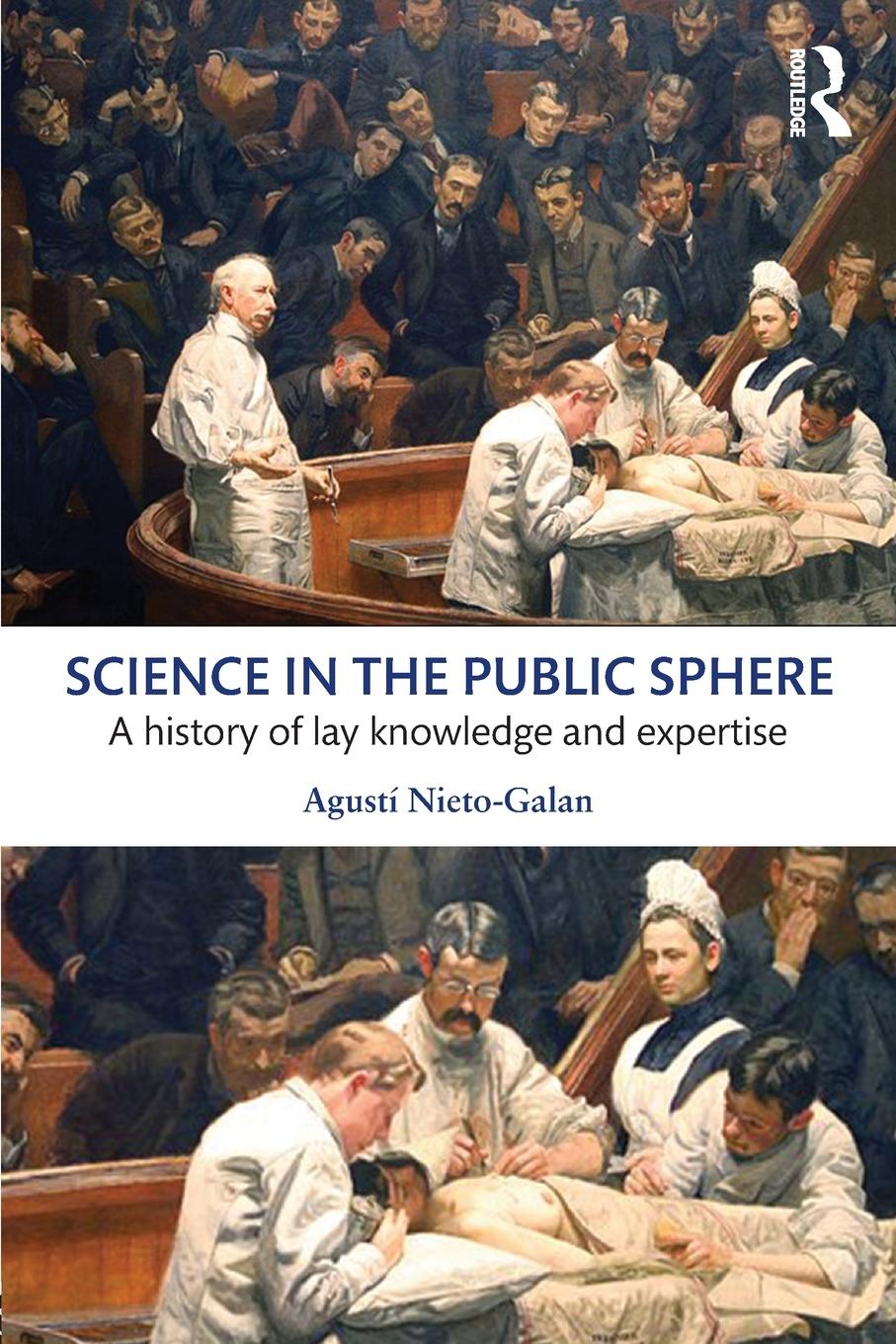 Cover: 9781138909526 | Science in the Public Sphere | Agusti Nieto-Galan | Taschenbuch | 2016