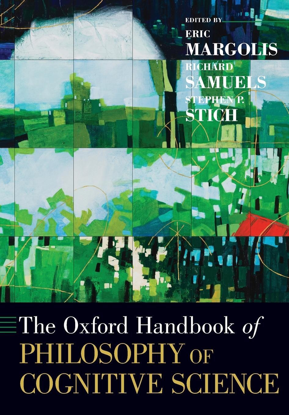 Cover: 9780190846213 | The Oxford Handbook of Philosophy of Cognitive Science | Eric Margolis