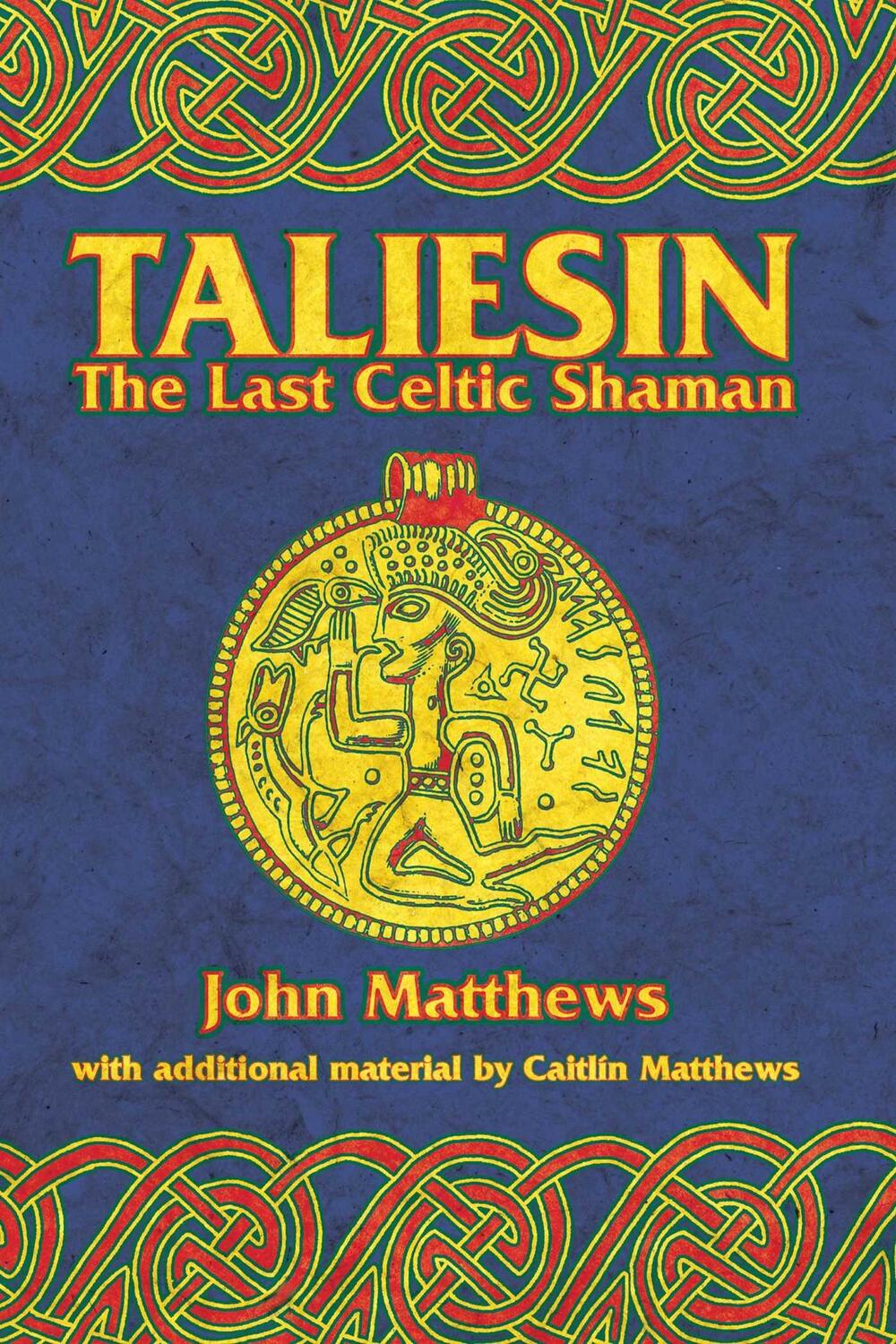 Cover: 9780892818693 | Taliesin | The Last Celtic Shaman | John Matthews | Taschenbuch | 2002