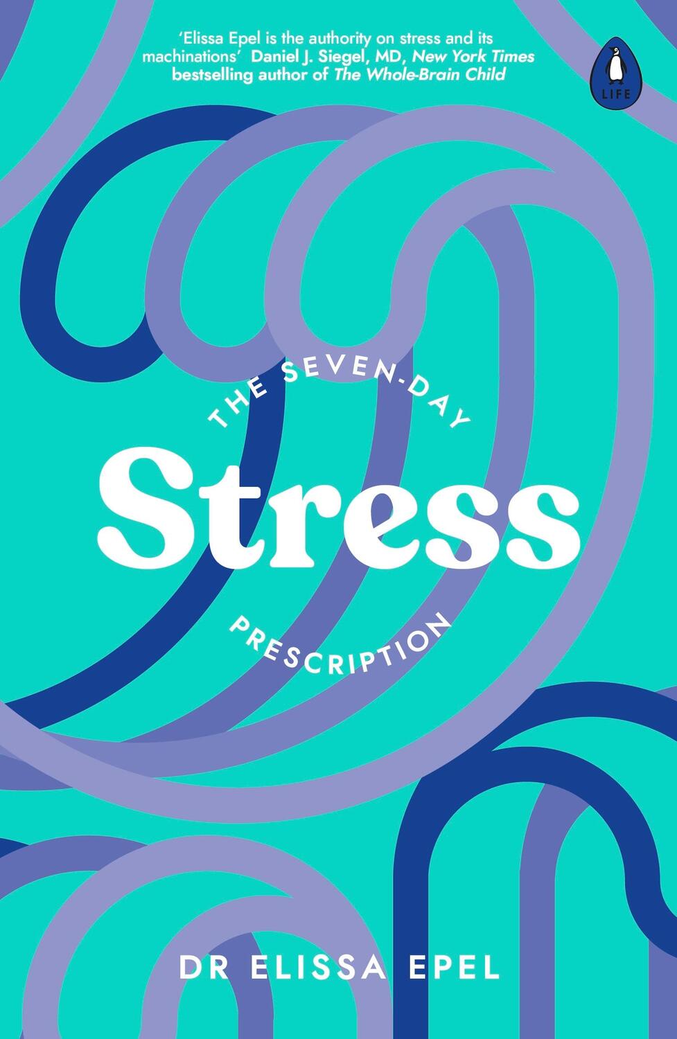 Cover: 9780241600368 | The Seven-Day Stress Prescription | Elissa Epel | Taschenbuch | 2022