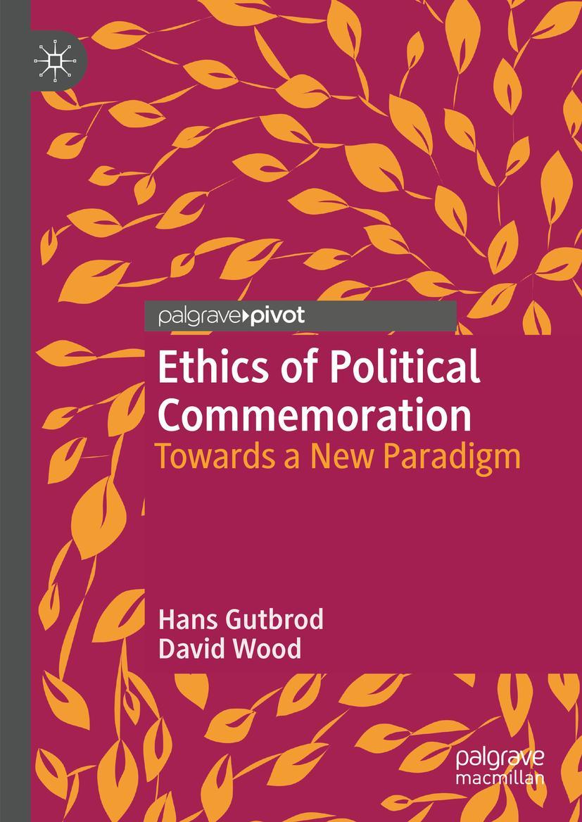 Cover: 9783031315930 | Ethics of Political Commemoration | Towards a New Paradigm | Buch | xv