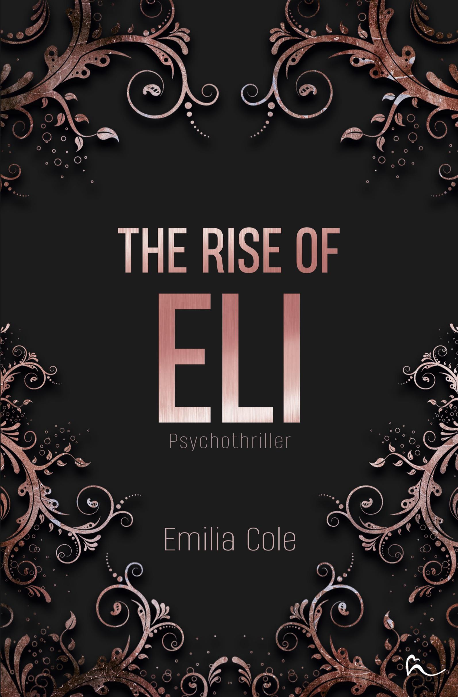 Cover: 9783757927981 | The Rise Of Eli | Emilia Cole | Taschenbuch | Callous-Reihe, Bd. 2