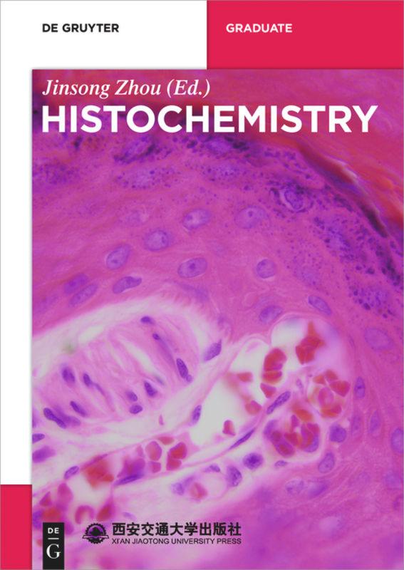 Cover: 9783110524826 | Histochemistry | Jinsong Zhou | Taschenbuch | XV | Englisch | 2017