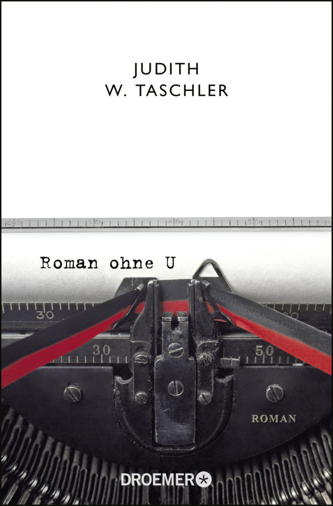 Cover: 9783426304778 | Roman ohne U | Roman | Judith W. Taschler | Taschenbuch | 336 S.