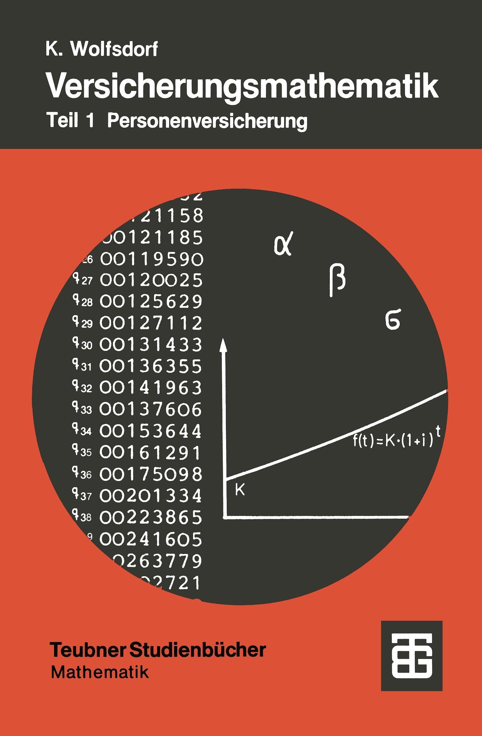 Cover: 9783519120728 | Versicherungsmathematik | Teil 1: Personenversicherung | Wolfsdorf