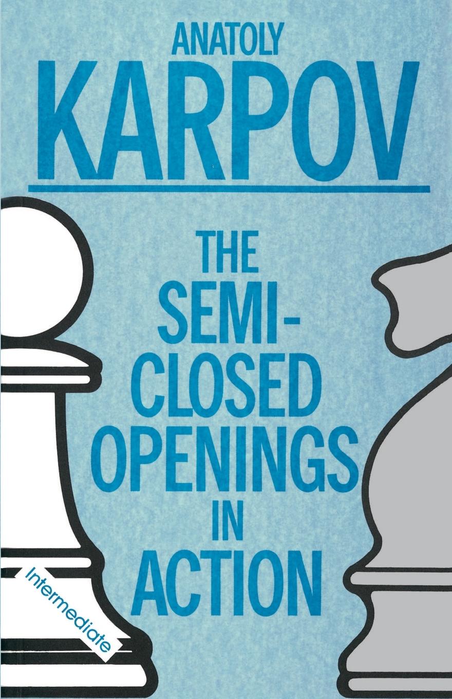 Cover: 9780020218050 | The Semi-Closed Openings in Action | Anatoly Karpov | Taschenbuch