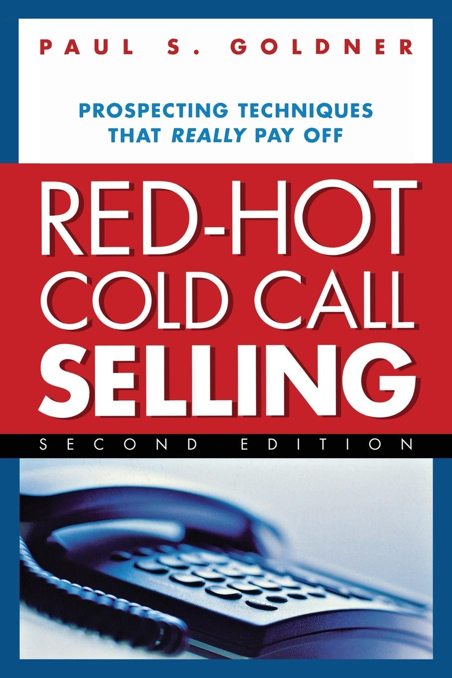 Cover: 9780814473481 | Red-Hot Cold Call Selling | Prospecting Techniques That Really Pay Off