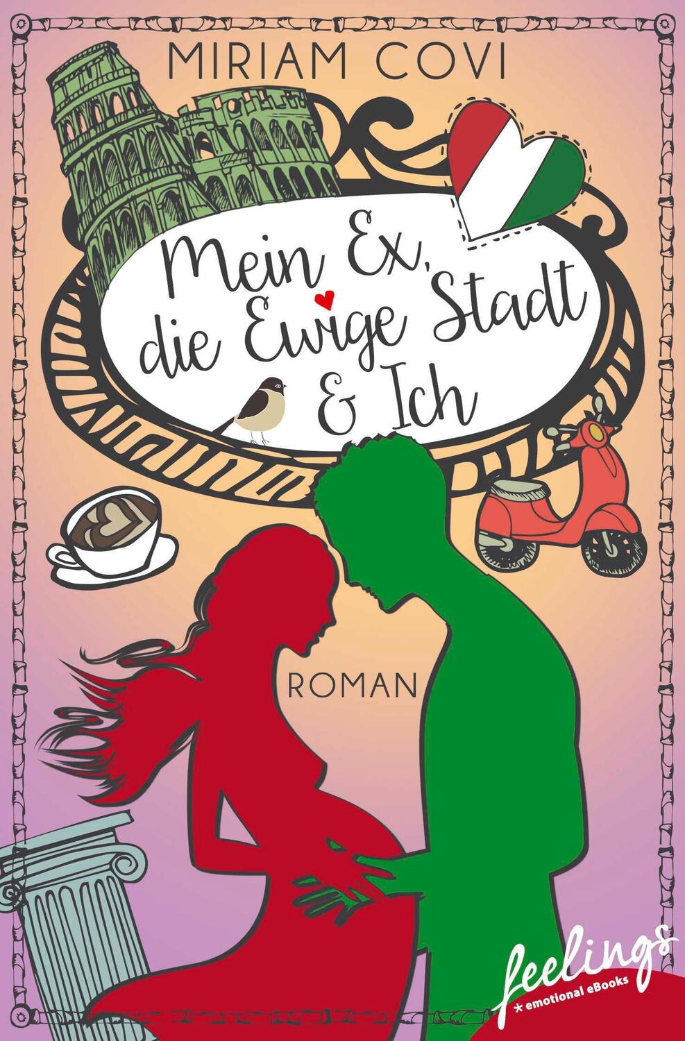 Cover: 9783426216354 | Mein Ex, die Ewige Stadt &amp; Ich | Roman | Miriam Covi | Taschenbuch