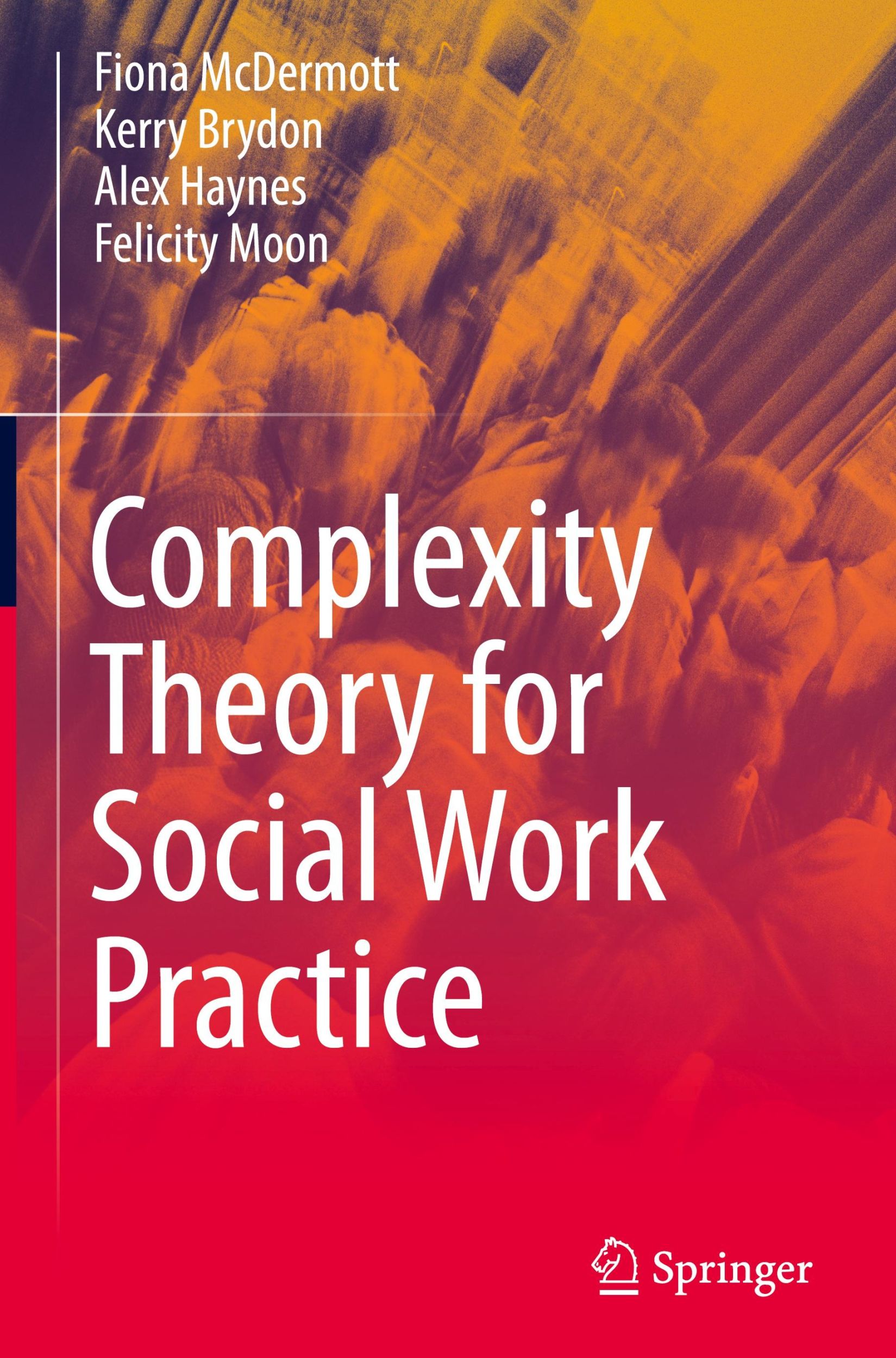 Cover: 9783031386763 | Complexity Theory for Social Work Practice | Fiona Mcdermott (u. a.)