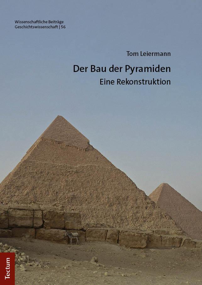 Cover: 9783689000097 | Der Bau der Pyramiden | Eine Rekonstruktion | Tom Leiermann | Buch