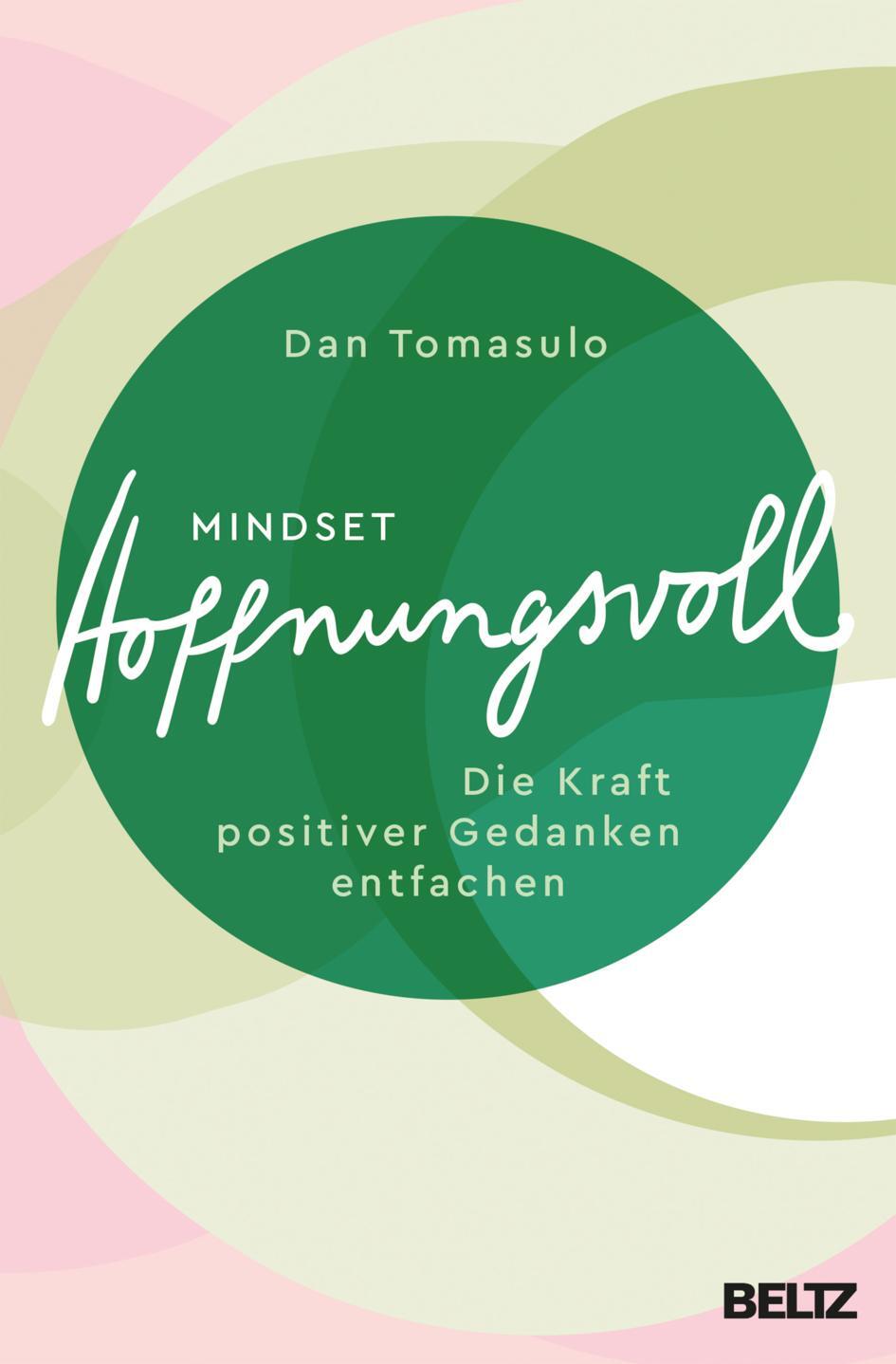 Cover: 9783407866943 | Mindset: Hoffnungsvoll | Die Kraft positiver Gedanken entfachen | Buch