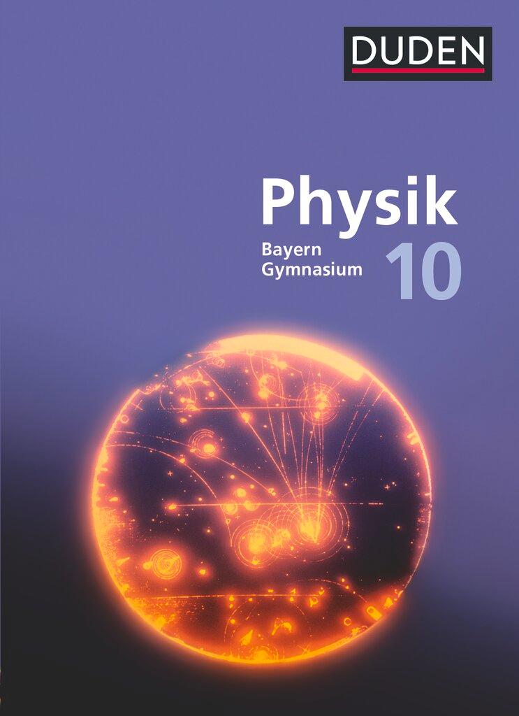 Cover: 9783835532816 | Duden Physik 10. Jahrgangsstufe - Gymnasium Bayern -...