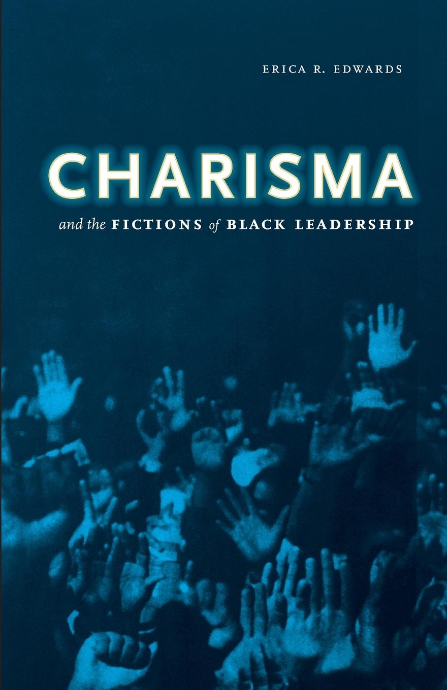 Cover: 9780816675463 | Charisma and the Fictions of Black Leadership | Erica R. Edwards