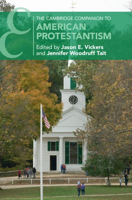 Cover: 9781108706834 | The Cambridge Companion to American Protestantism | Vickers (u. a.)