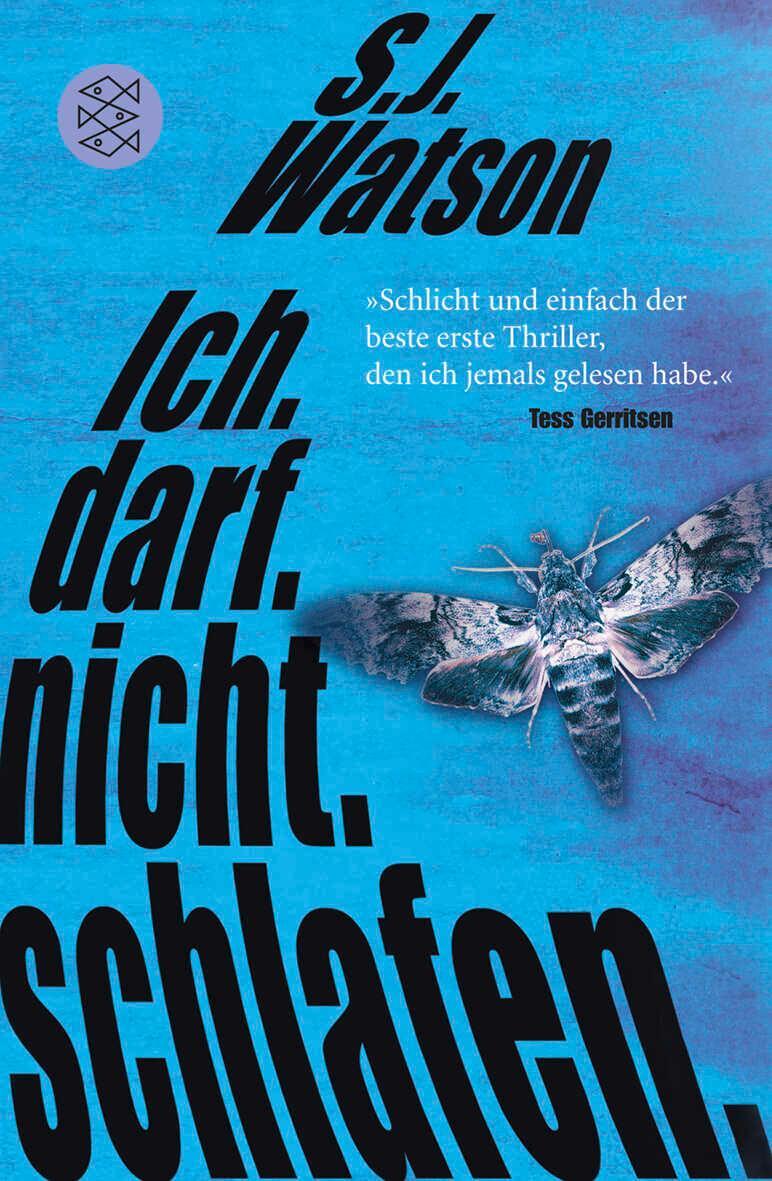 Cover: 9783596191468 | Ich. Darf. Nicht. Schlafen. | Steve Watson | Taschenbuch | 399 S.