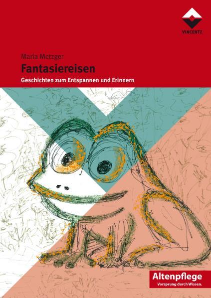 Cover: 9783866301047 | Fantasiereisen | Geschichten zum Entspannen und Erinnern / Altenpflege