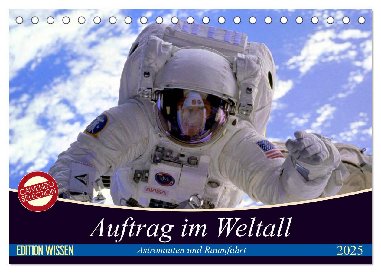 Cover: 9783435419623 | Auftrag im Weltall. Astronauten und Raumfahrt (Tischkalender 2025...