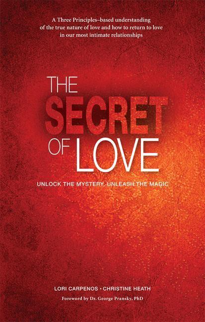 Cover: 9781896124704 | The Secret of Love | Unlock the Mystery and Unleash the Magic | Buch