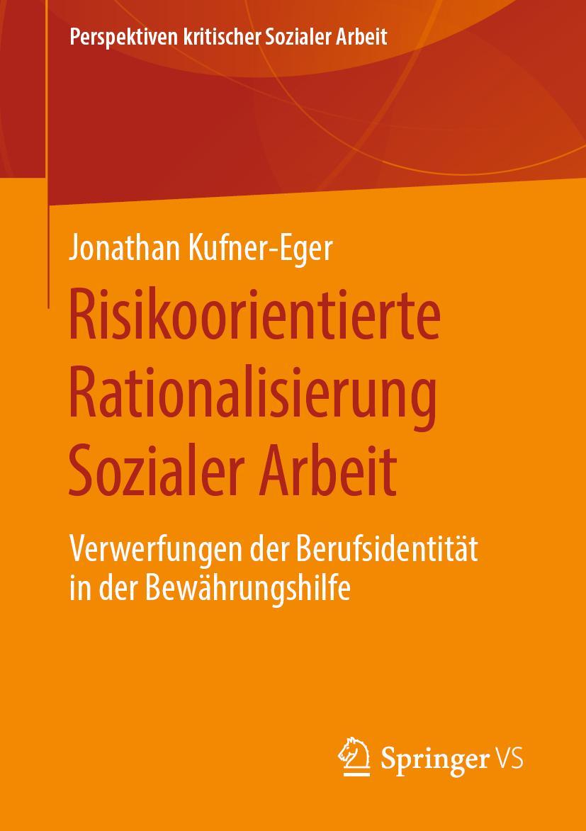 Cover: 9783658285197 | Risikoorientierte Rationalisierung Sozialer Arbeit | Kufner-Eger