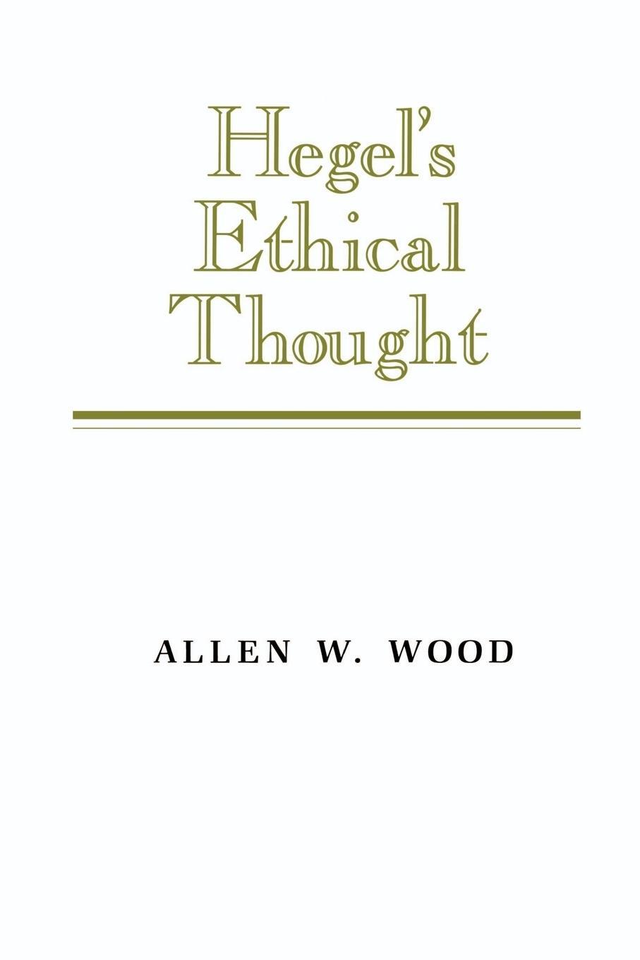 Cover: 9780521377829 | Hegel's Ethical Thought | Allen W. Wood | Taschenbuch | Paperback