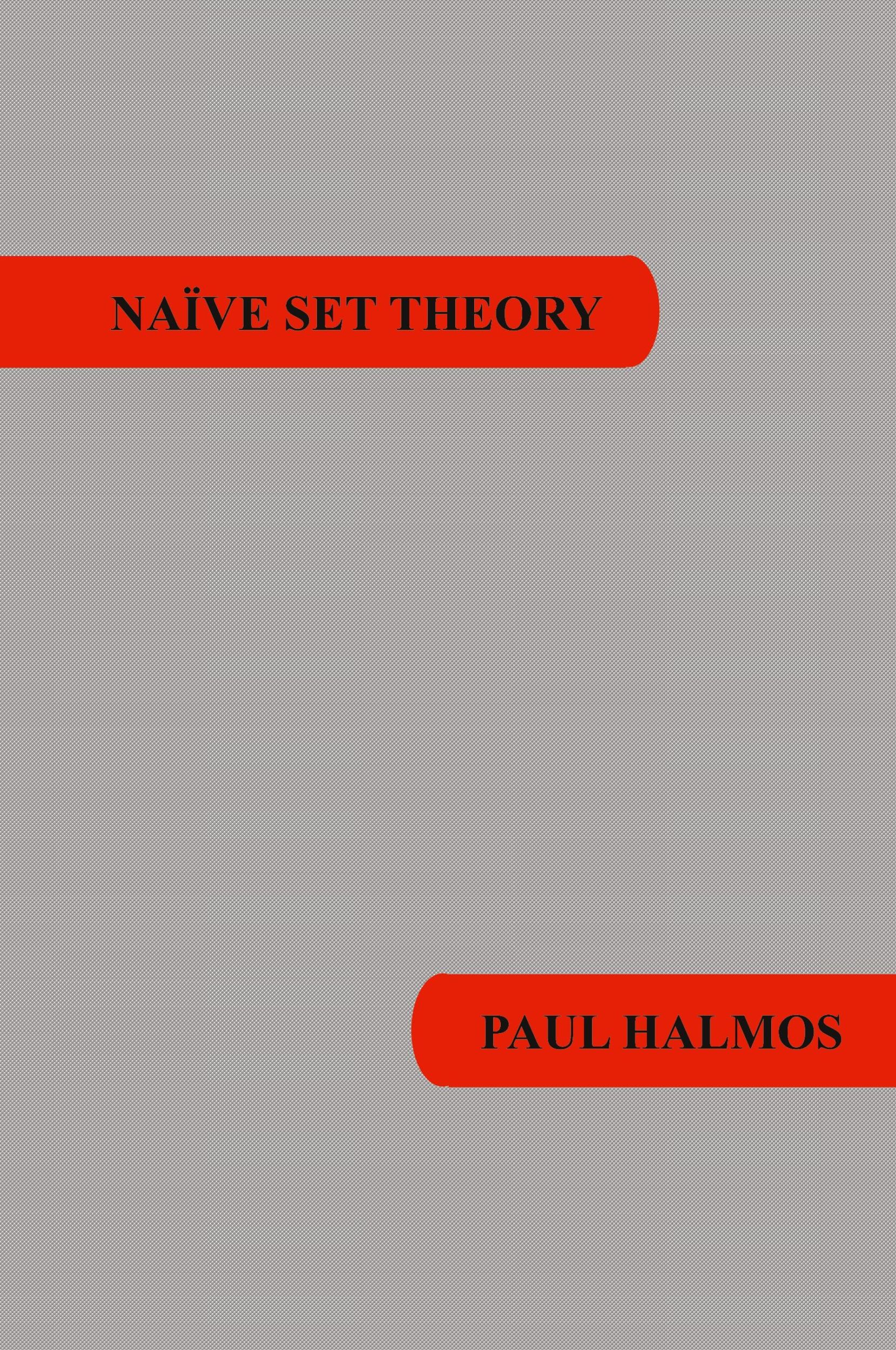 Cover: 9781781394670 | Naive Set Theory | Paul R. Halmos | Buch | Gebunden | Englisch | 2015