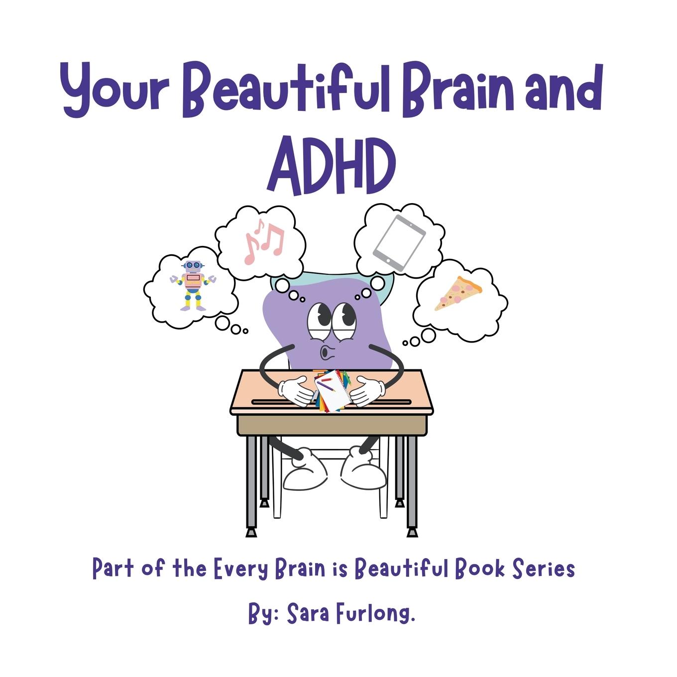 Cover: 9781998124275 | Your Beautiful Brain and ADHD | Sara Furlong | Taschenbuch | Englisch