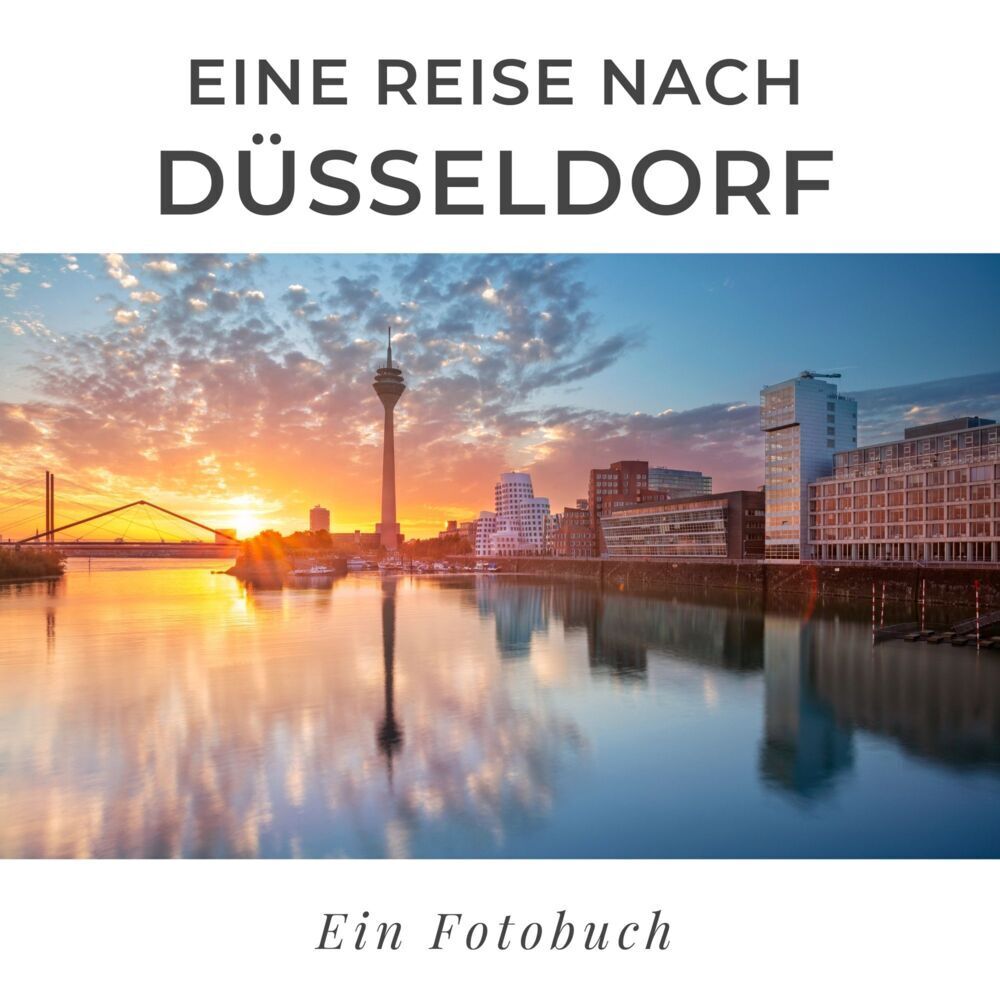 Cover: 9783750514201 | Eine Reise nach Düsseldorf | Ein Fotobuch | Tania Sardi | Taschenbuch