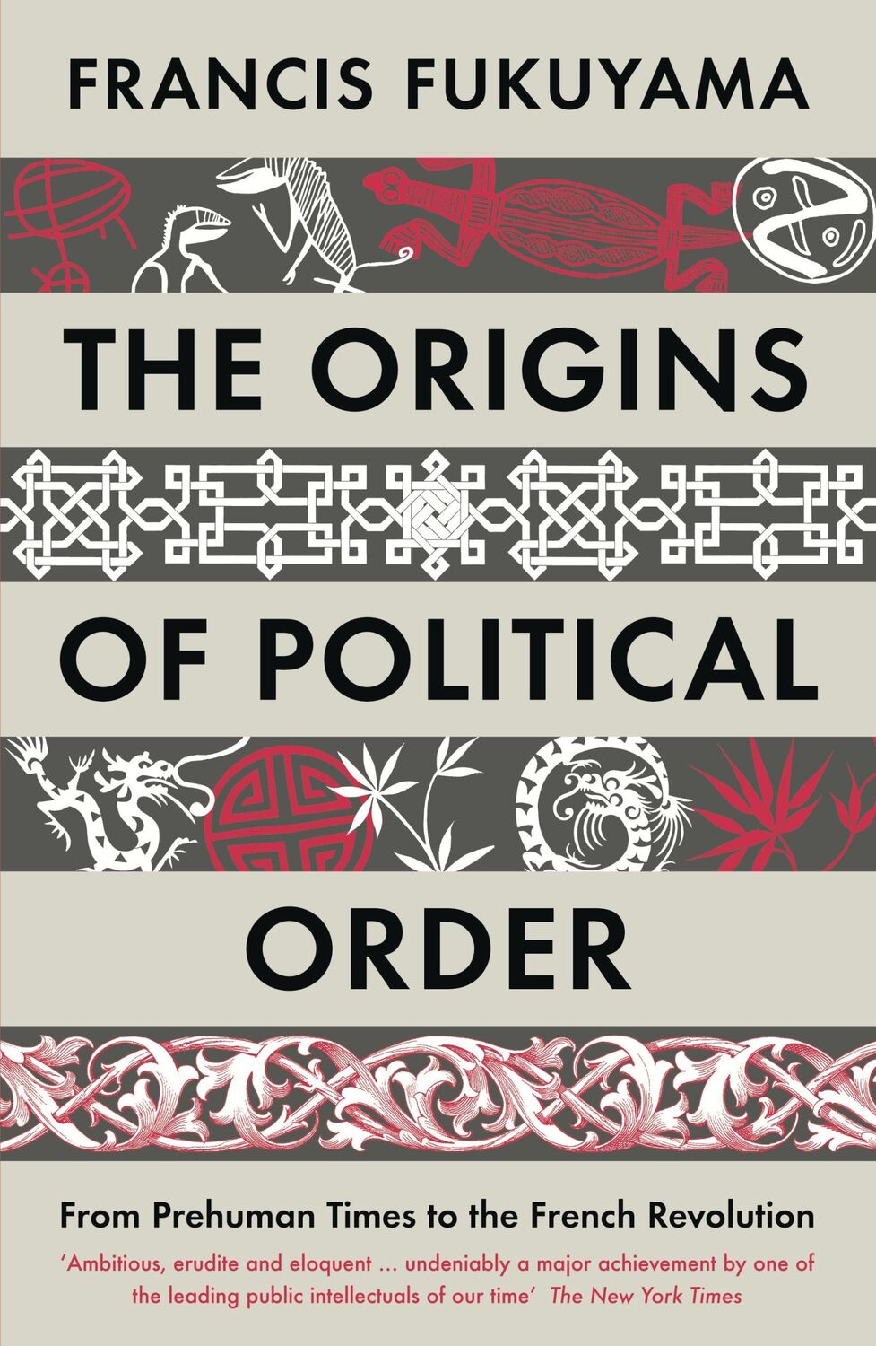 Cover: 9781846682575 | The Origins of Political Order | Francis Fukuyama | Taschenbuch | 2012