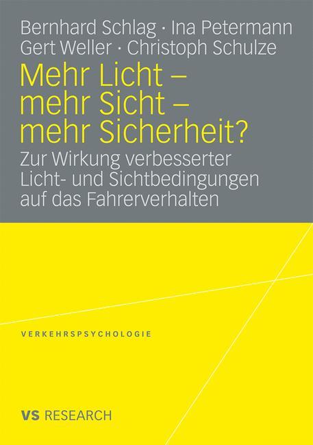 Cover: 9783531165271 | Mehr Licht - mehr Sicht - mehr Sicherheit? | Bernhard Schlag (u. a.)