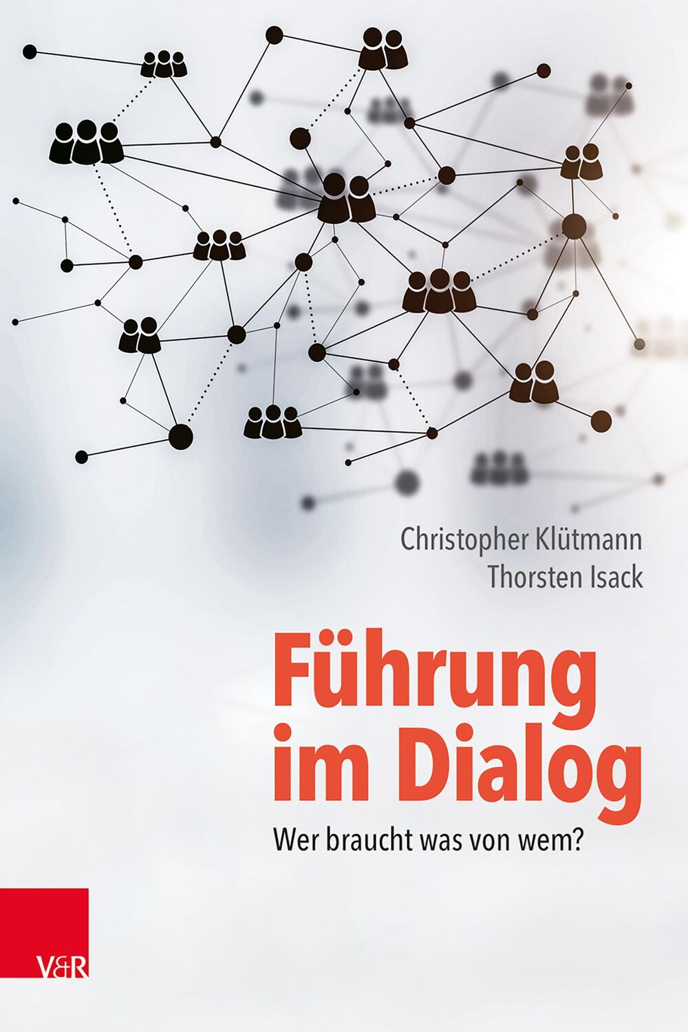 Cover: 9783525459140 | Führung im Dialog: Wer braucht was von wem? | Klütmann (u. a.) | Buch