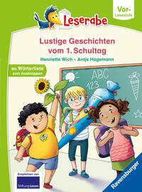 Cover: 9783473463176 | Leserabe Vor-Lesestufe - Lustige Geschichten vom 1. Schultag | Wich