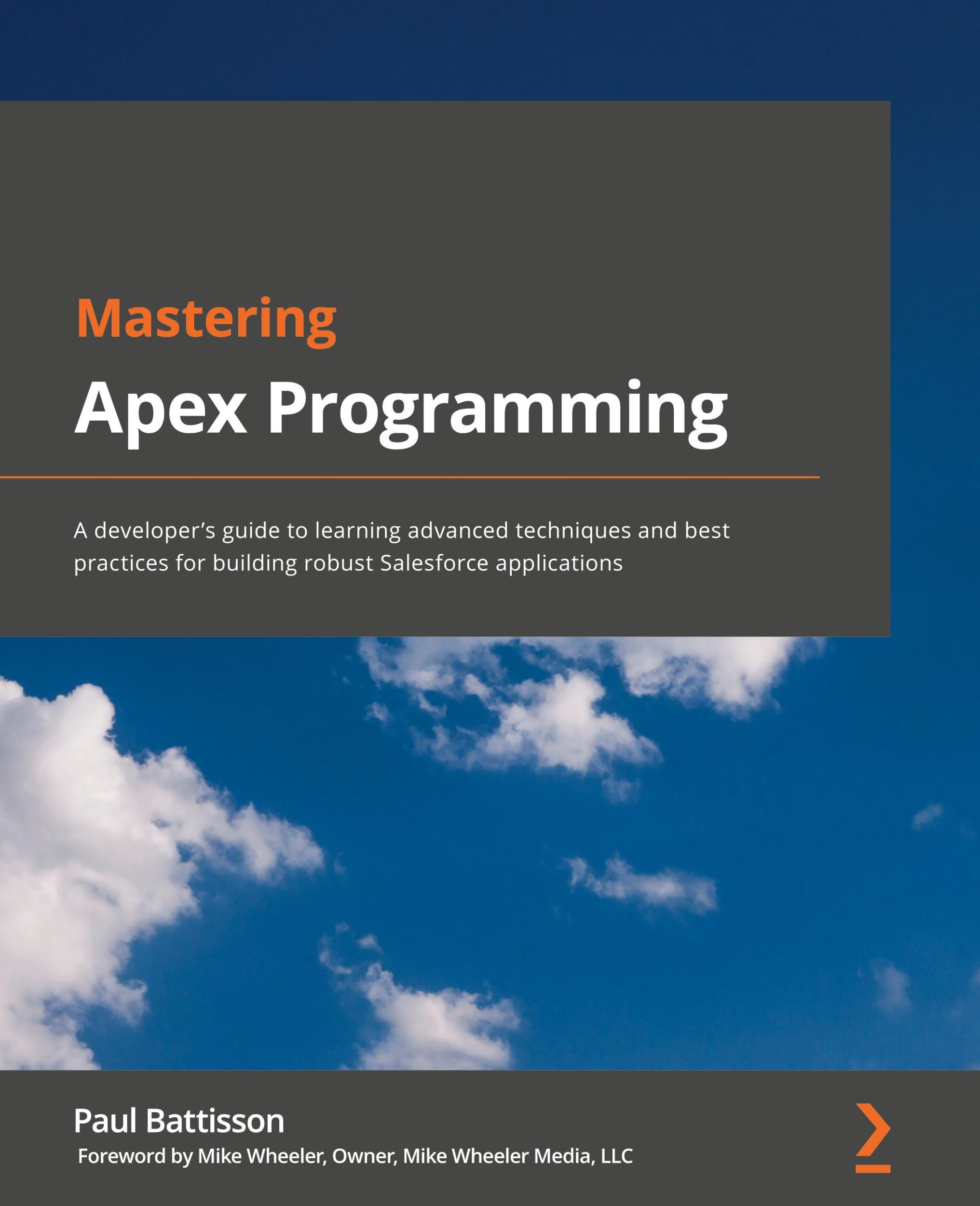 Cover: 9781800200920 | Mastering Apex Programming | Paul Battisson | Taschenbuch | Englisch