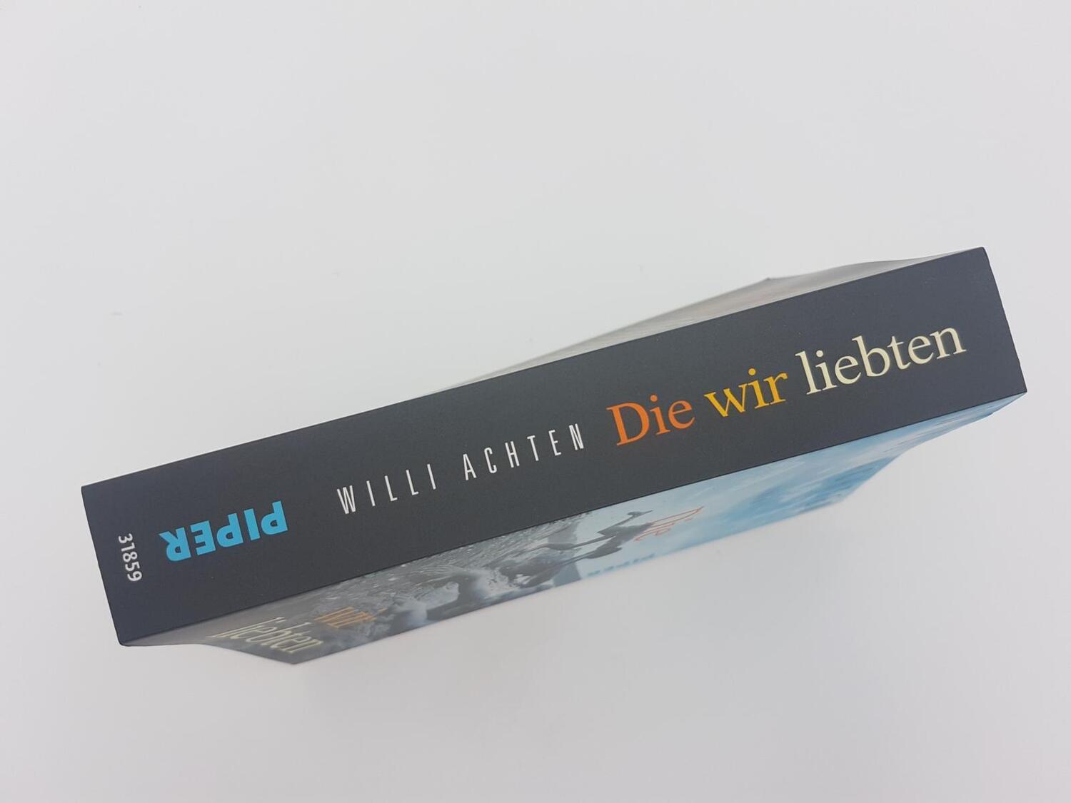 Bild: 9783492318594 | Die wir liebten | Roman | Willi Achten | Taschenbuch | 384 S. | 2021