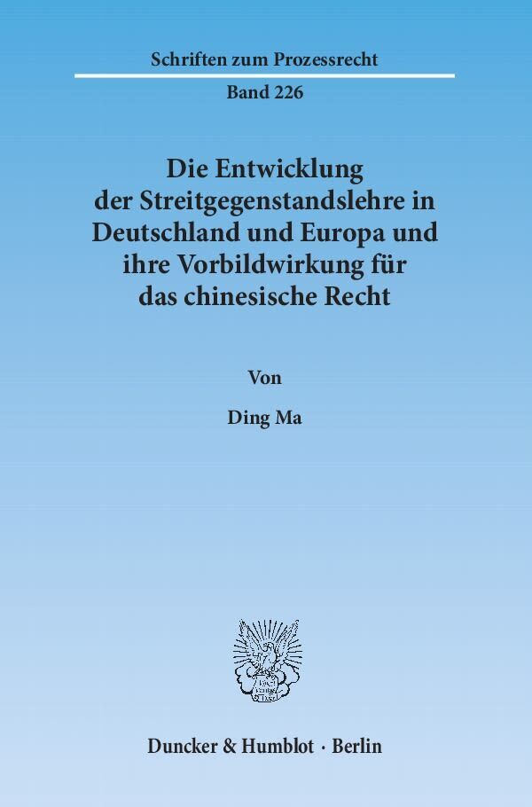 Cover: 9783428140619 | Die Entwicklung der Streitgegenstandslehre in Deutschland und...