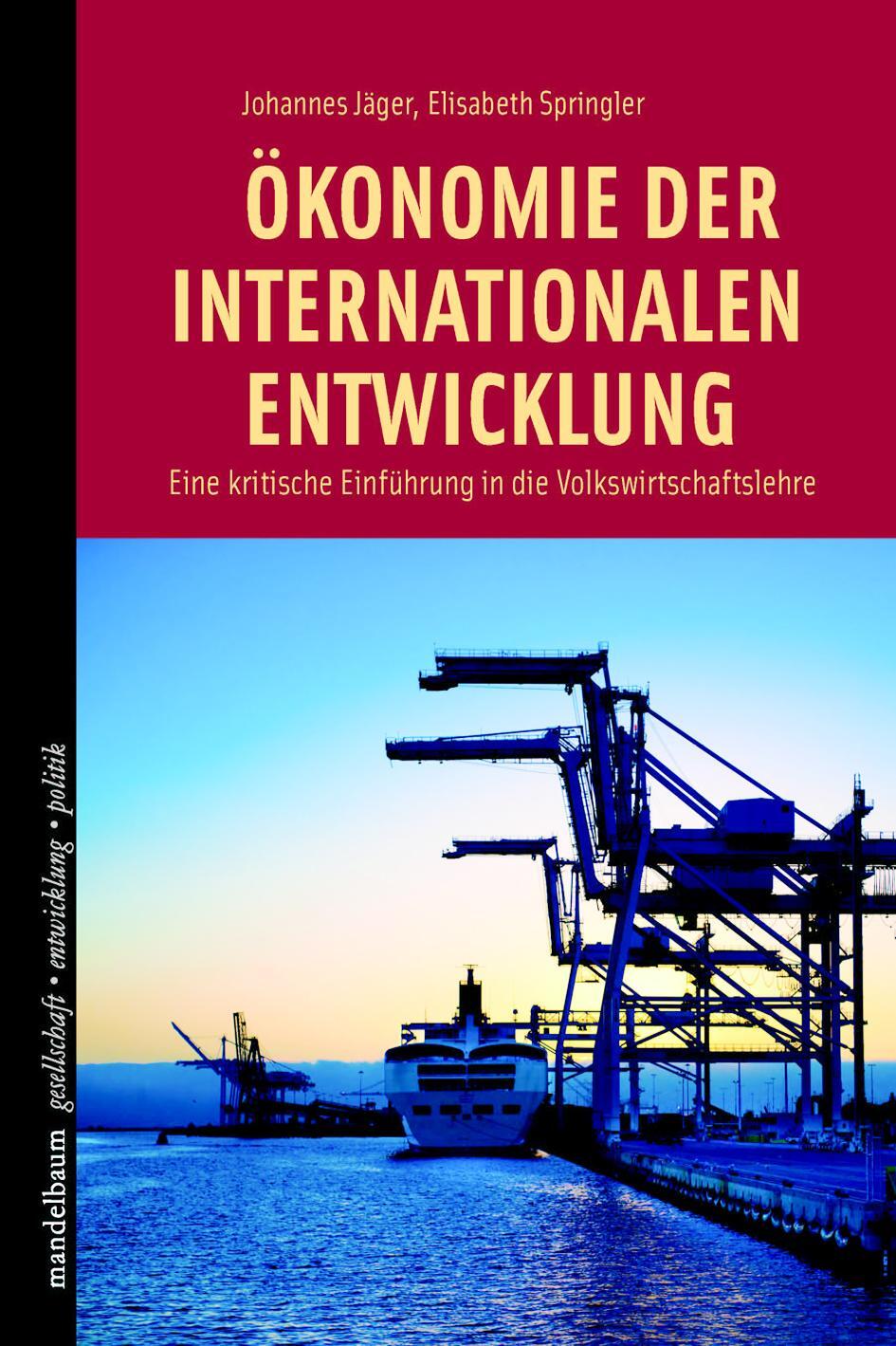 Cover: 9783854763864 | Ökonomie der internationalen Entwicklung | Jäger | Taschenbuch | 2012