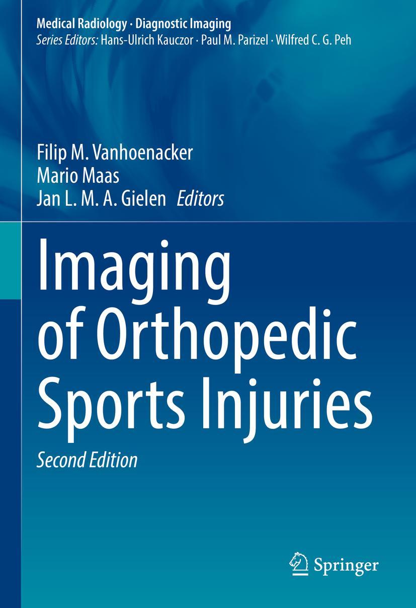 Cover: 9783030753610 | Imaging of Orthopedic Sports Injuries | Filip M. Vanhoenacker (u. a.)