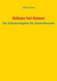 Cover: 9783848241606 | Kräuter bei Katzen | Der Kräuterratgeber für Katzenfreunde | Fetz