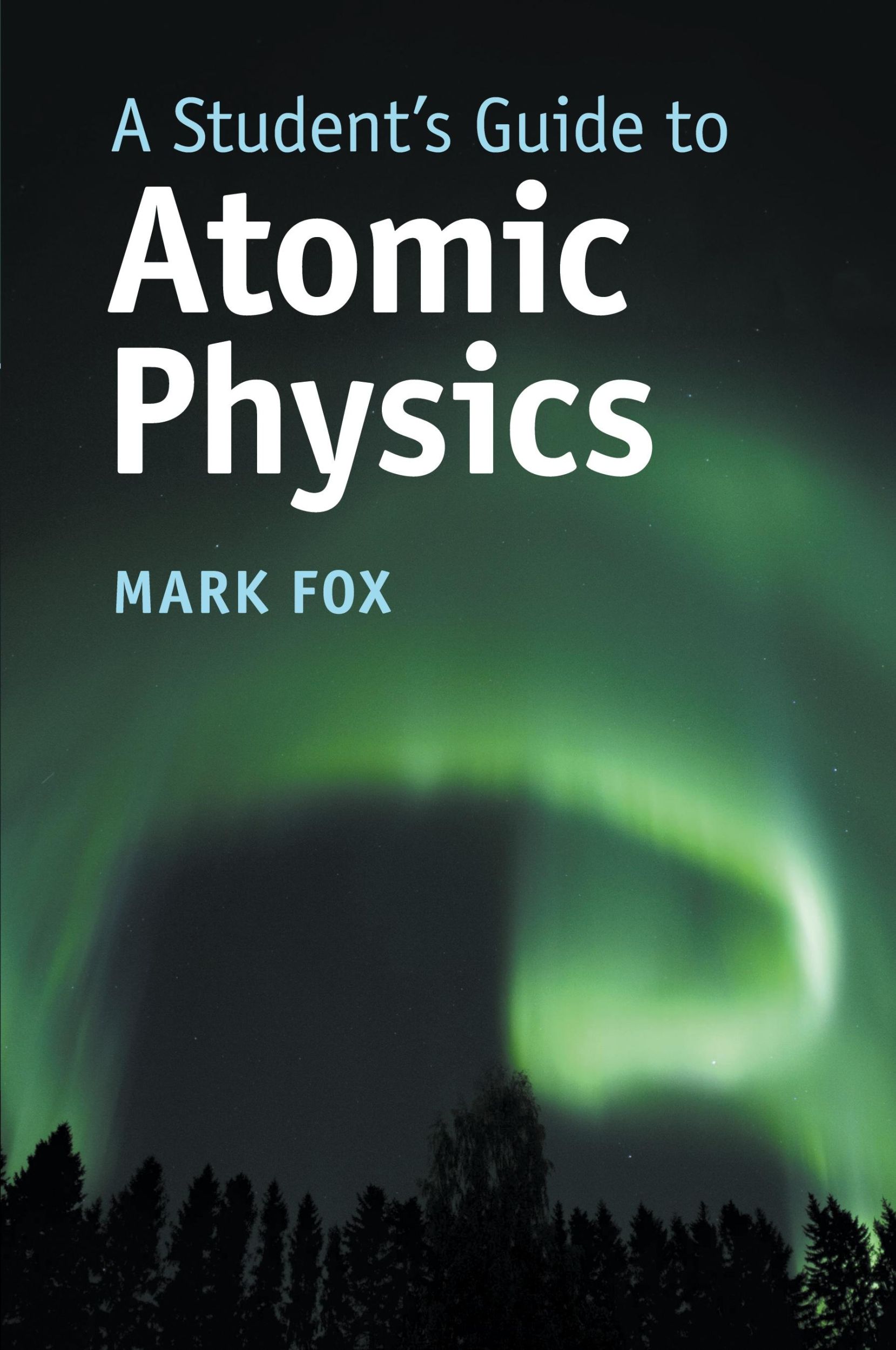 Cover: 9781108446310 | A Student's Guide to Atomic Physics | Mark Fox | Taschenbuch | 2019