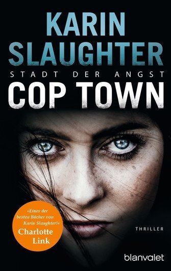 Cover: 9783734104060 | Cop Town - Stadt der Angst | Karin Slaughter | Taschenbuch | 544 S.