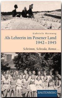 Cover: 9783800331529 | Als Lehrerin im Posener Land 1942-1945 | Gabriele Hornung | Buch