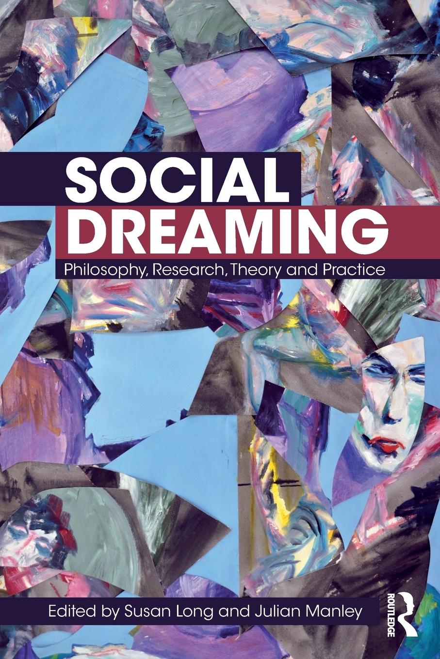 Cover: 9781138327351 | Social Dreaming | Philosophy, Research, Theory and Practice | Buch