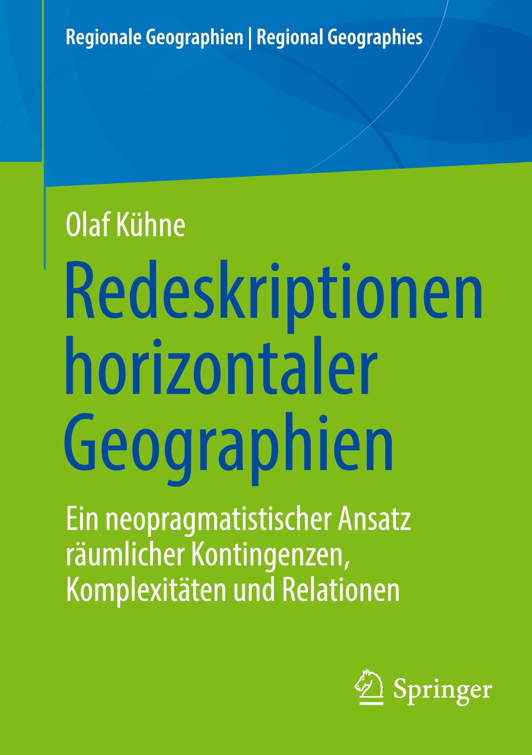 Cover: 9783031667794 | Redeskriptionen horizontaler Geographien | Olaf Kühne | Taschenbuch