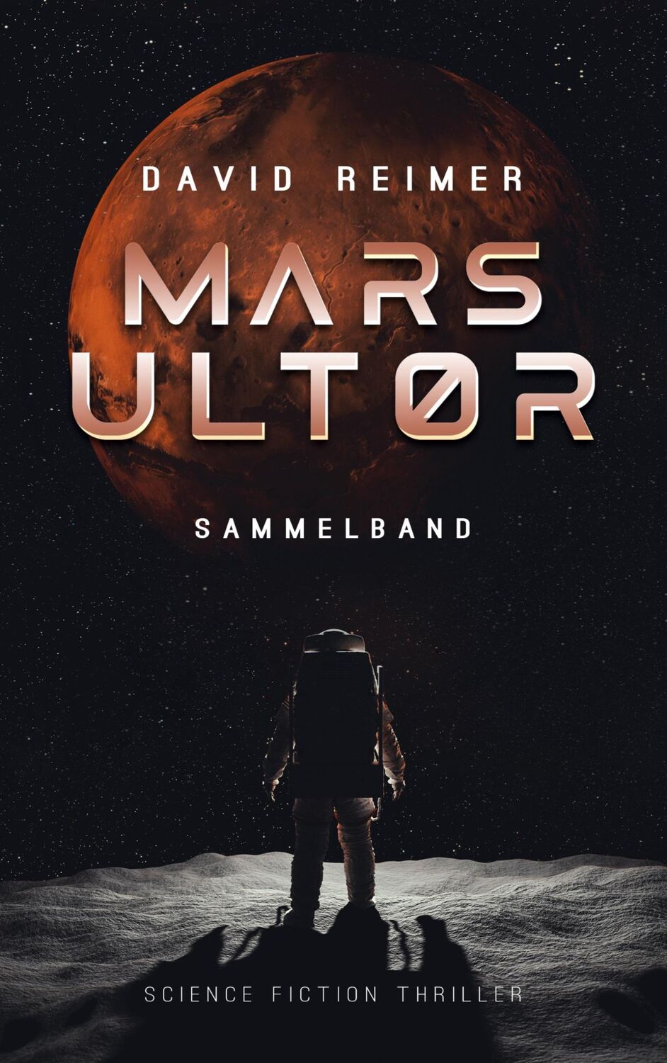 Cover: 9783740782597 | Mars Ultor | Sammelband | David Reimer | Taschenbuch | Paperback