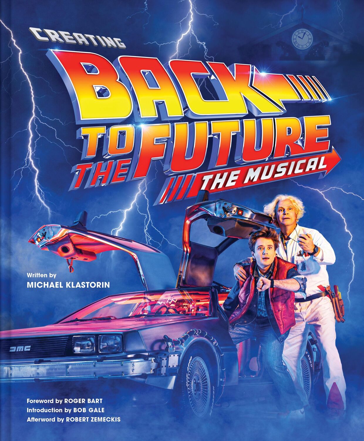 Cover: 9781419756528 | Creating Back to the Future the Musical | Michael Klastorin | Buch