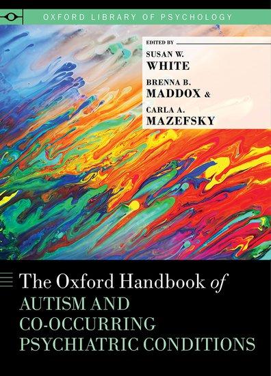 Cover: 9780190910761 | The Oxford Handbook of Autism and Co-Occurring Psychiatric Conditions